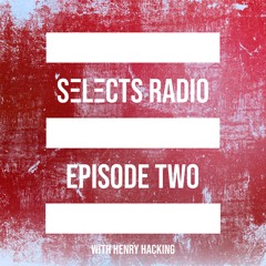 Selects Radio EP 002
