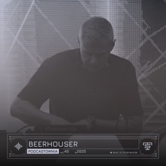 PODCASTOWNIA #45 - Beerhouser