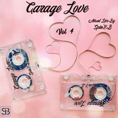 Spin.E.B - Garage Love (Vol 4)