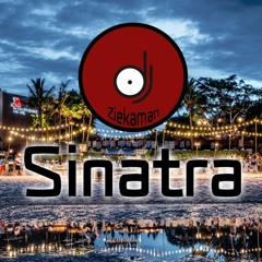 Ziekaman - Sinatra (Girl from Ipanema House Remix)