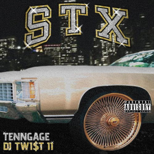 Stream TENNGAGE & DJ TWI$T II - SOUTH TEXAS by DJ TWI$T II
