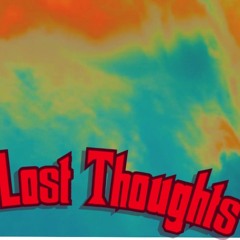 Lost Thoughts (Prod. Eeryskies)
