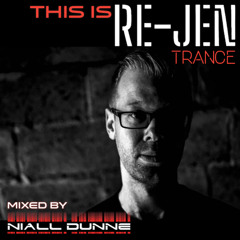 THIS IS REJEN TRANCE - MIXED BY NIALL DUNNE