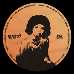 MAZUT - Hallelujah Anyway (EDIT) [FREE DL]