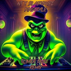 NT X BlastyDubz - DINGODILE (SlimerDubs Remix)(100 Twitch Followers Free DL)