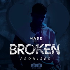 Mase - Broken Promises (Prod. By John Russell)