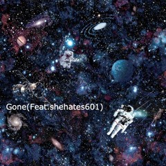 Gone(feat.shehates601)