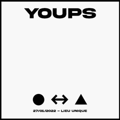YOUPS @ Lieu Unique (Nantes) 27/01/2022