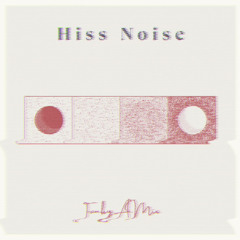Hiss Noise