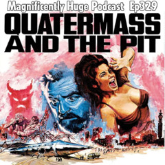 Episode 329 - Quatermass and the Pit