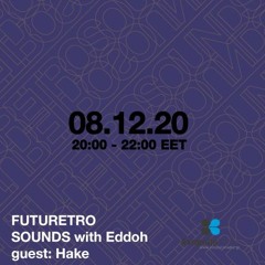 Futuretro Sounds @ Avopolis Radio With Eddoh 08.12.2020 Eddoh