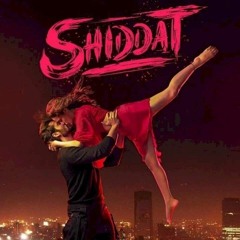 Shiddat Title Track | Manan Bhardwaj (Slowed And Reverbed)
