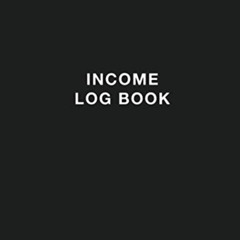 [View] PDF 📖 Income Log Book: Simple Passive Income Tracker by  Elegant Simple Track