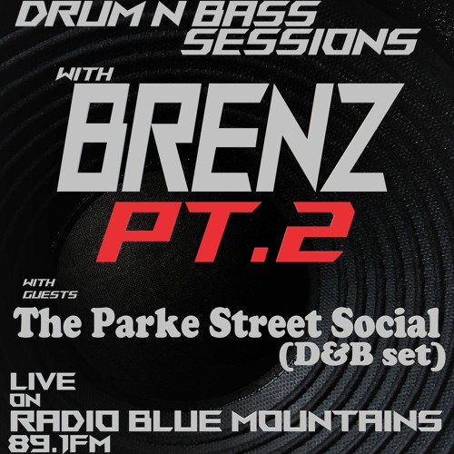 Drum n Bass Sessions with Brenz - Radio Blue Mountains 2nd July 2022 - Part 2