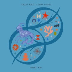 Forest Knot, Emma Hughes - Before You