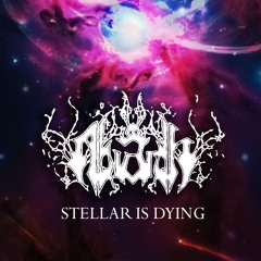 Abiardh/Array ov Illusions - Stellar Is Dying V5.23 Draft no.3A