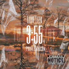 Love Leek- 3:55 (Prod. RansXm)
