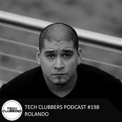 Rolando - Tech Clubbers Podcast #198