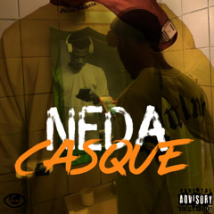 Neda - Casque (Freestyle) Prod. LZ