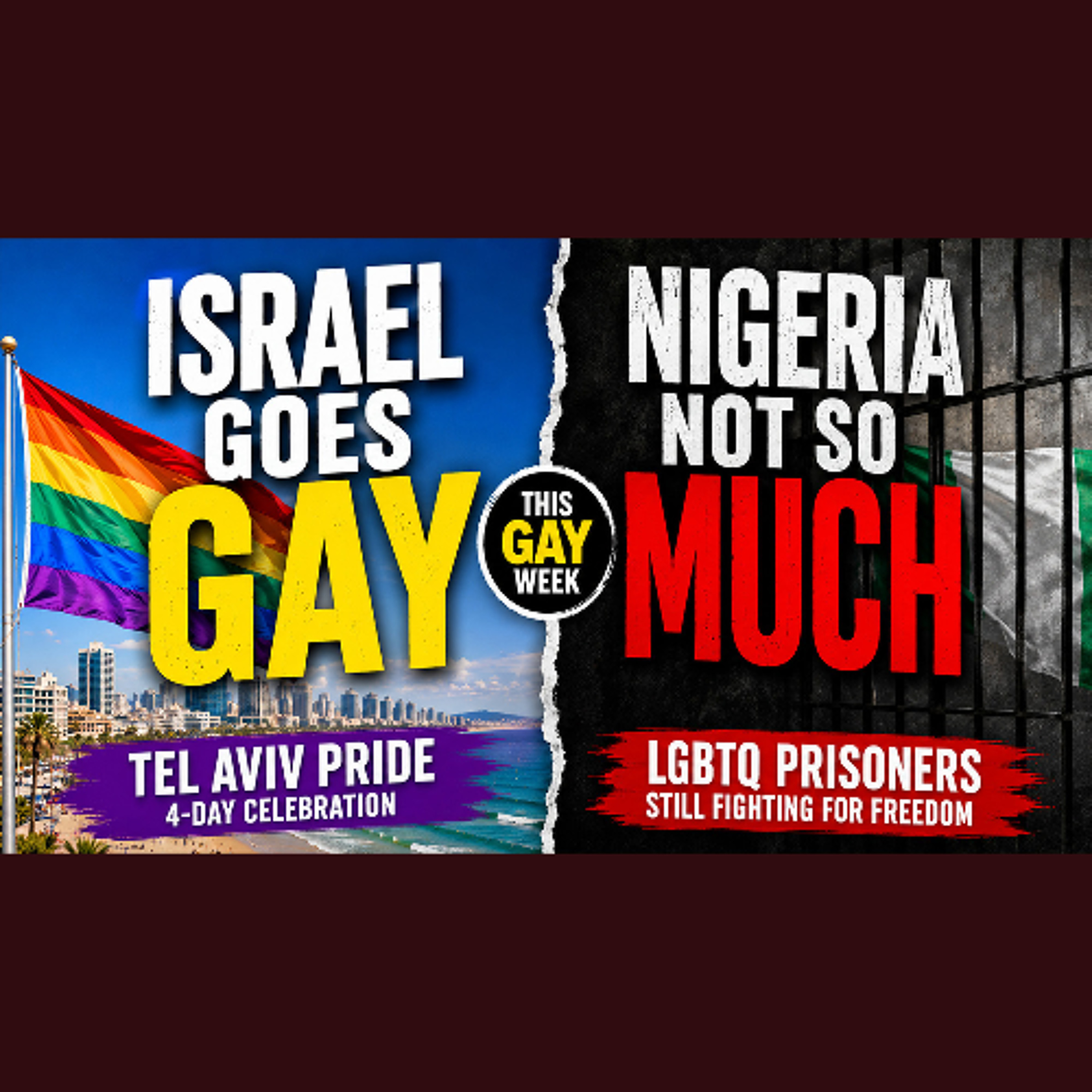 THIS GAY WEEK Israel’s Massive Pride Celebration vs Nigeria’s LGBTQ Crackdown episode artwork
