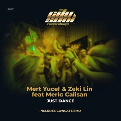 MERT YUCEL & ZEKI LIN ft. MERIC CALISAN ''just dance'' - CITY SOUL RECORDINGS UK