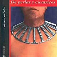 PDF/Ebook De Perlas y Cicatrices: Crónicas Radiales BY : Pedro Lemebel