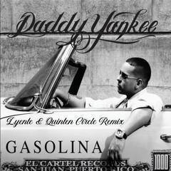 Daddy Yankee - Gasolina (Lyente & Quinten Circle Remix)