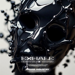 DRXPSHADXW, MXRDER - EXHALE [II216S]