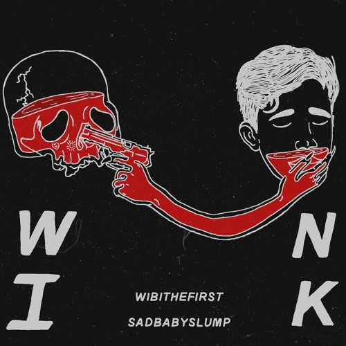 Wink w/ SadBabySlump (Prod. Loud Jezze)