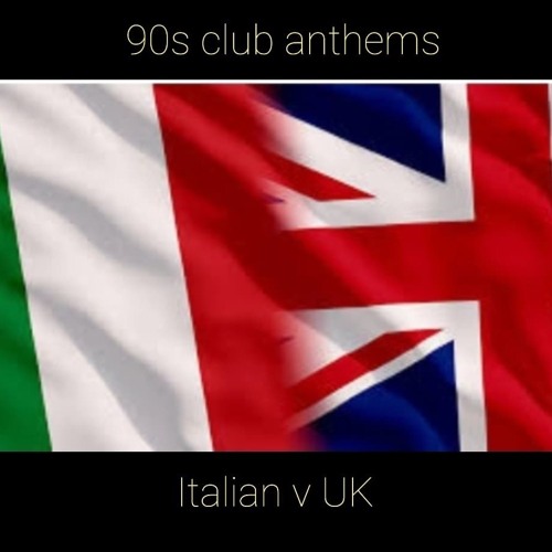 90s Anthems Italian V Uk
