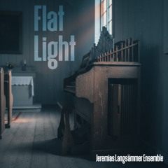 Jeremias Langsämmer Ensemble - Flat Light