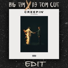 Metro Boomin, The Weeknd, 21 Savage - Creepin' (BIG TIM X DJ Tom Cut Techno Edit) FREE DOWNLOAD