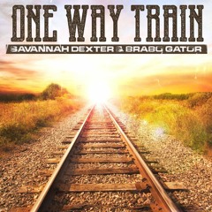 Savannah Dexter And Brabo Gator - One Way Train