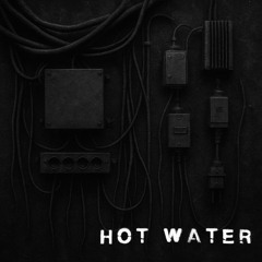Hot Water