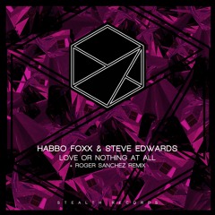 HABBO FOXX & STEVE EDWARDS - Love Or Nothing At All [PREVIEW]