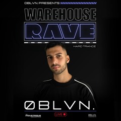 ØBLVN. LIVE at OBLVN Presents Warehouse Rave