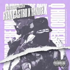 Ryan Castro, Yandel - Q´Hubo Bebe Remix
