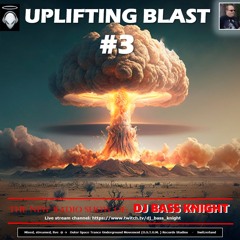 Uplifting - Blast Ep.3