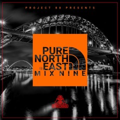 PURE NORTH EAST: MIX NINE by Project 88