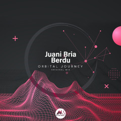 Juani Bria, Berdu - Orbital Journey [M-Sol DEEP]
