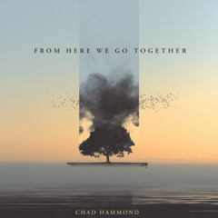 From Here We Go Together