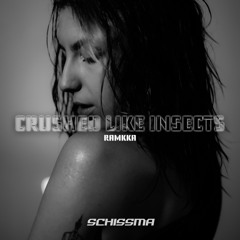 FREE DL | RAMKKA - Crushed Like Insects