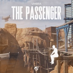 UMBRA - The Passenger