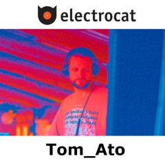 Tom_Ato @ Electrocat - Tilos Radio 11.03.2024