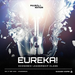 Economic Leadership Class - Eureka! | 17th September 2022