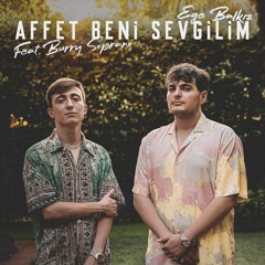 Ege-Balkız-Burry-Soprano-Affet-Beni-Sevgilim-Osman-Balcı-Remix #Jingle