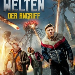 605[720p-1080p] Der Krieg der Welten - Der Angriff ganzer film Deutsch