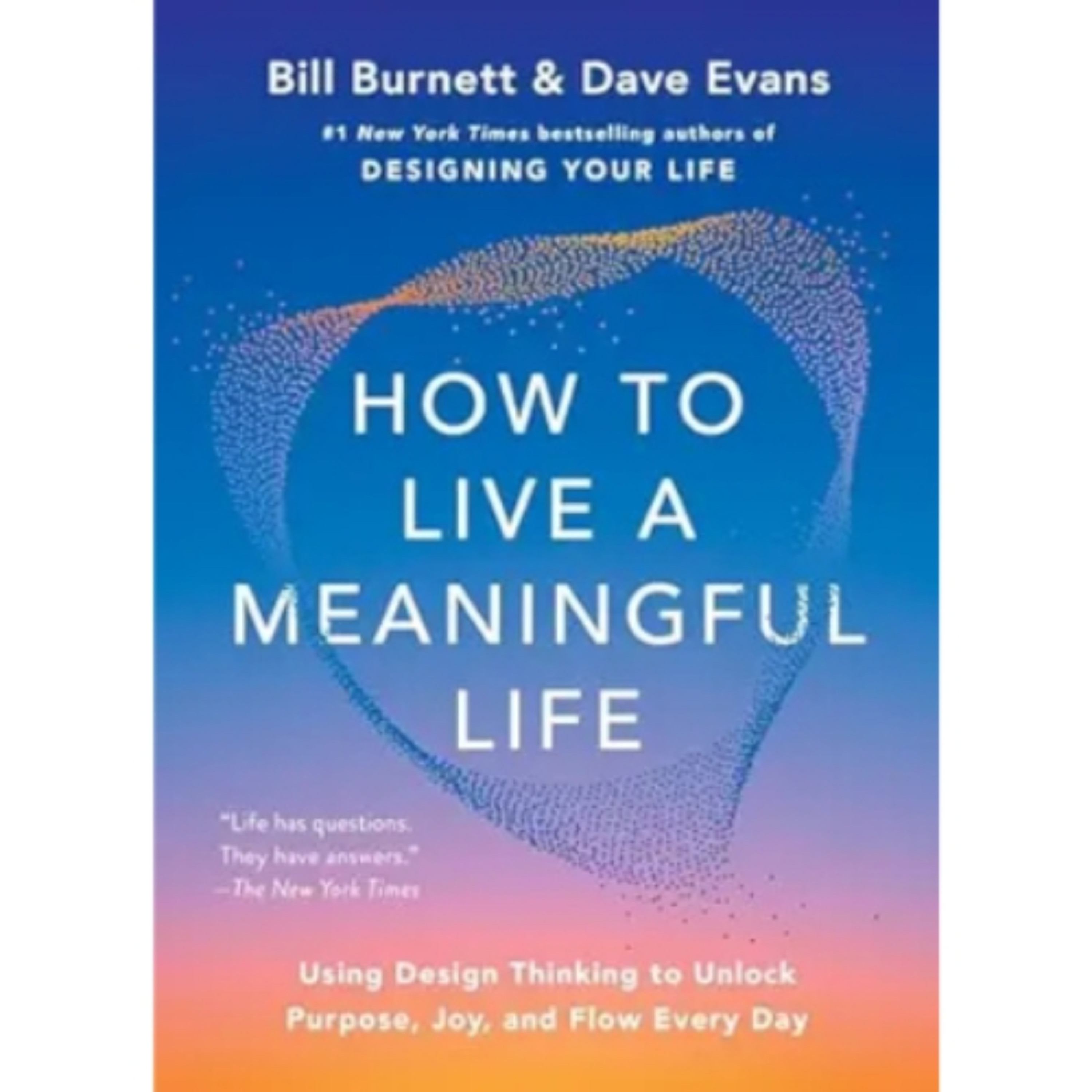Podcast 1297: How to Live a Meaningful Life: Unlock Your Purpose, Joy and Flow by Bill Burnett episode artwork