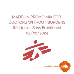 MADDUN - DOCTORS WITHOUT BORDERS DNB PROMO MIX