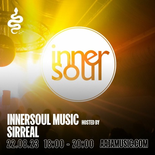 innerSoul Music Show for Aaja Radio 22.08.23 (2 hour Mix)